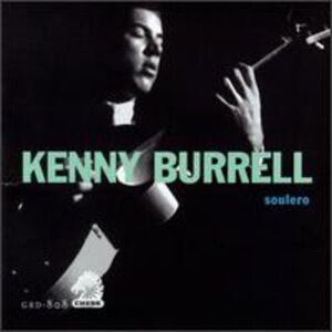 Kenny Burrell - Soulero  CD